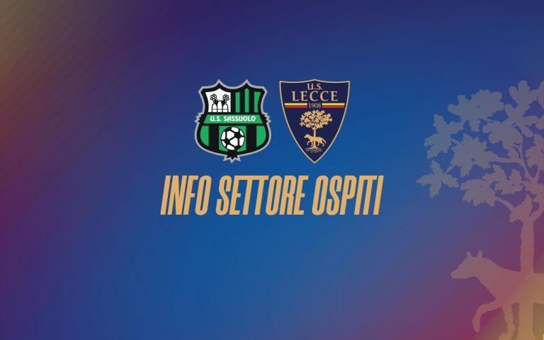 Sassuolo – Lecce: info Settore Ospiti